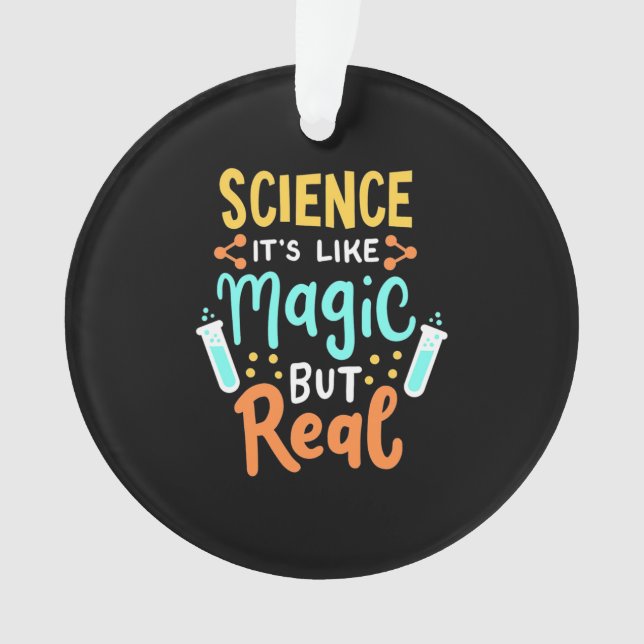 Birthday Gift | Science It Is Like Magic Ornament (Front)