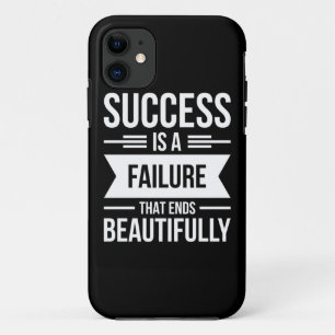 Birthday Gift Success Is A Failure iPhone 11 Case
