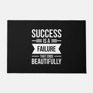 Birthday Gift Success Is A Failure Doormat