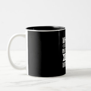 Birthday Gift Whatever Comes In My Way Two-Tone Coffee Mug