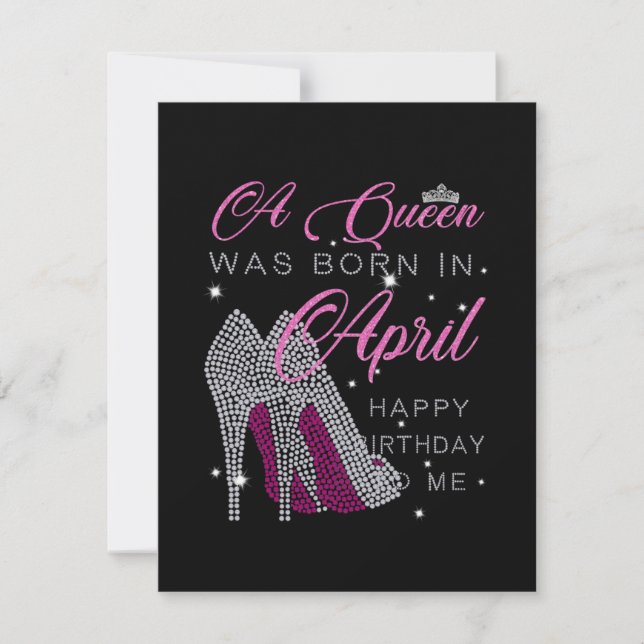 Birthday Gifts | A Queen Was Born In April Invitation (Front)