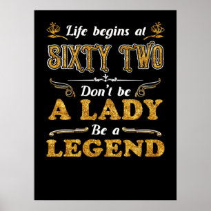 Birthday Gifts Life Begins At Sixty Two Poster