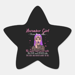 Birthday Gifts November Girl I Have Three Sides Star Sticker