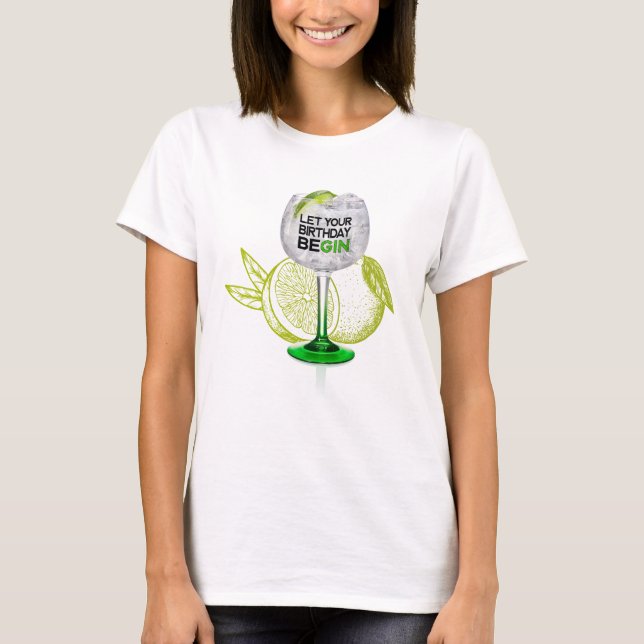 Birthday Gin Fizz T-Shirt (Front)