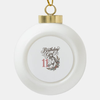 Birthday Girl 11 Horse Floral Vintage Shirt Design Ceramic Ball Christmas Ornament