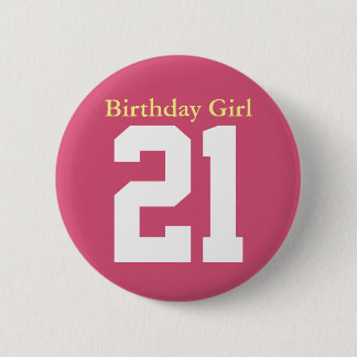 Birthday Girl 21 2 Inch Round Button