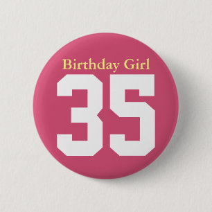 Birthday Girl 35 2 Inch Round Button