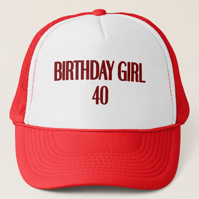 Birthday Girl 40 Trucker Hat (Front)