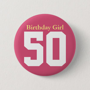 Birthday Girl 50 2 Inch Round Button
