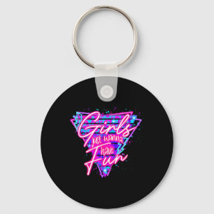 Birthday Girl Birthday Party Girls Just Wanna Have Keychain