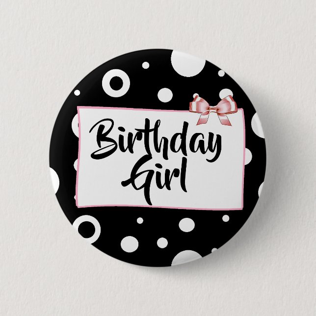 Birthday Girl Button Black, white and pink Bow (Front)