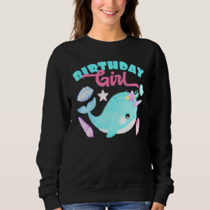 Birthday Girl Cake Candle Narwhale Animals Fish To Sweatshirt