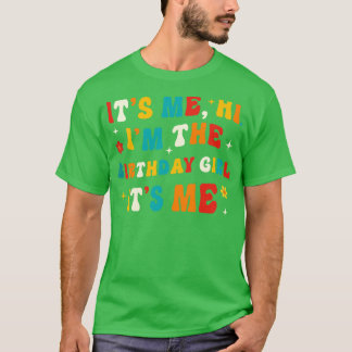 Birthday Girl Gifts Birthday Girl T-Shirt