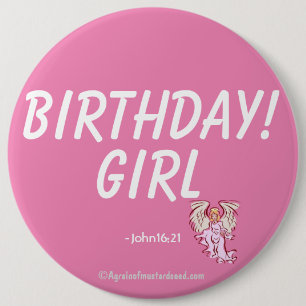 Birthday Girl John 16:21 6 Inch Round Button