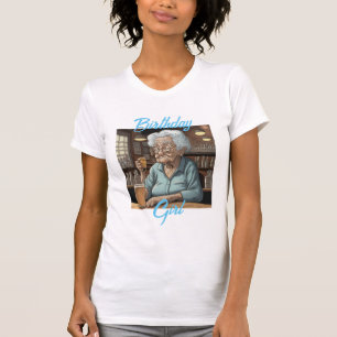 Birthday Girl Old Lady Drinking a Beer and Shot T-Shirt