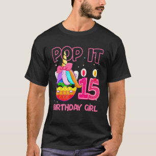 Birthday Girl Pop It 15th Birthday Unicorn Fidget  T-Shirt