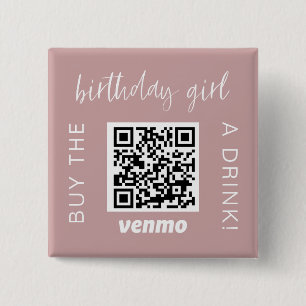 Birthday Girl QR Code Buy A Drink With Venmo Girly 2 Inch Square Button