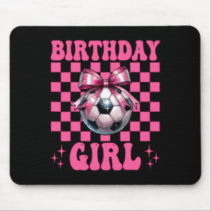 Birthday Girl Soccer Girl Soccer Mom Mama Coquette Mouse Pad
