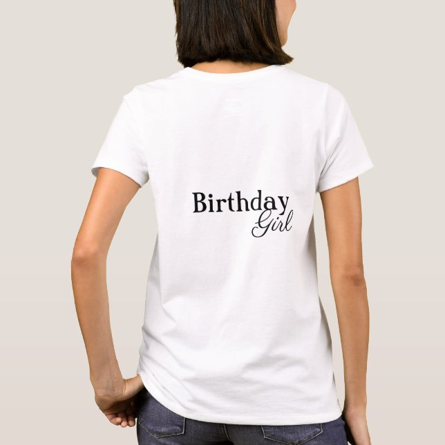 Birthday Girl T-Shirt (Back)