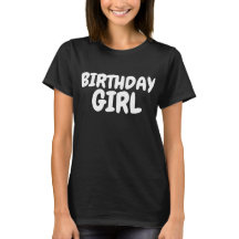 BIRTHDAY GIRL T-SHIRTS