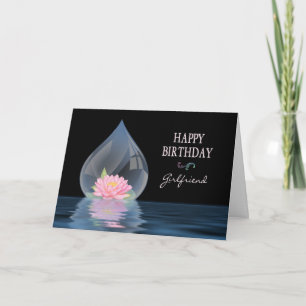BIRTHDAY - GIRLFRIEND - LOTUS IN WATERDROP CARD