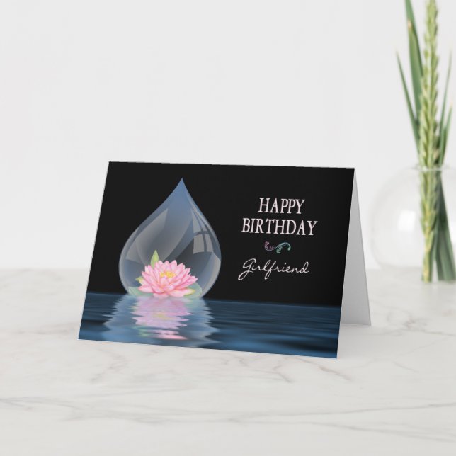 BIRTHDAY - GIRLFRIEND - LOTUS IN WATERDROP CARD (Front)