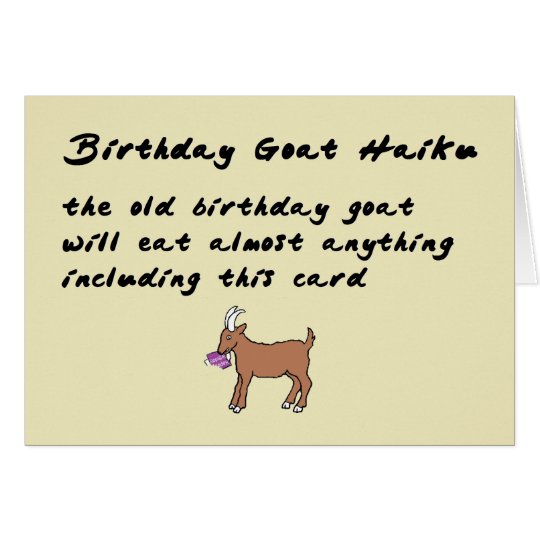 Birthday Goat Haiku - a funny happy birthday poem Card