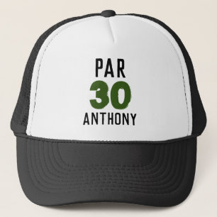 Birthday Golfer Funny 30th happy Dad Par Trucker Hat
