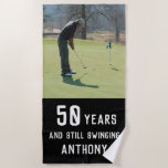 Birthday Golfer Funny 50th happy Par Photo Beach Towel<br><div class="desc">50 years and still swinging,  photo,  funny 50th birthday quote beach towel. Perfect for him. Golfer gift idea. You can personalize the year and name,  and upload your own photo.</div>