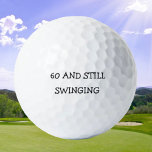 Birthday Golfer Funny 60th happy Dad Golf Balls<br><div class="desc">Happy 60th birthday! Funny 60th birthday quote. Perfect for dad,  grandad,  stepdad. Golfer gift idea. Personalize it with a name.</div>