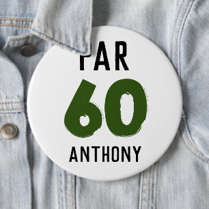 Birthday Golfer Funny 60th happy Dad Par 6 Inch Round Button