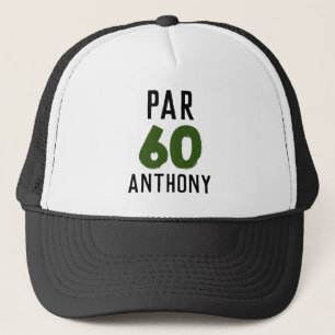 Birthday Golfer Funny 60th happy Dad Par Trucker Hat