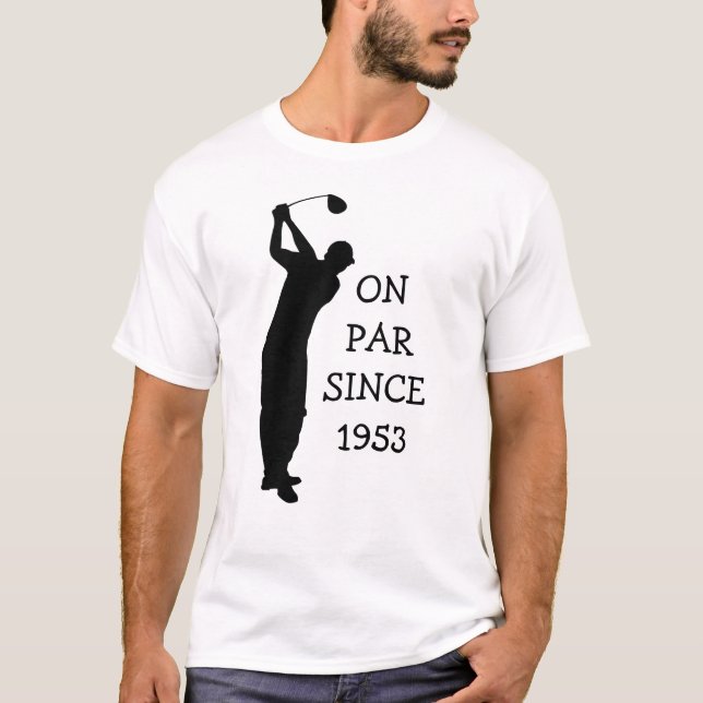 Birthday Golfer Funny 70th happy Dad Par Humour T-Shirt (Front)