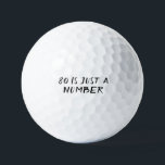 Birthday Golfer Funny 80th happy Dad Golf Balls<br><div class="desc">80 IS JUST A NUMBER. Funny 80th birthday quote. Perfect for dad,  grandad,  stepdad. Golfer gift idea. You can personalize the year.</div>