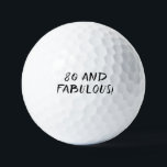 Birthday Golfer Funny 80th happy Dad Golf Balls<br><div class="desc">80 and fabulous! Funny 80th birthday quote. Perfect for dad,  grandad,  stepdad. Golfer gift idea. You can personalize it with your number.</div>