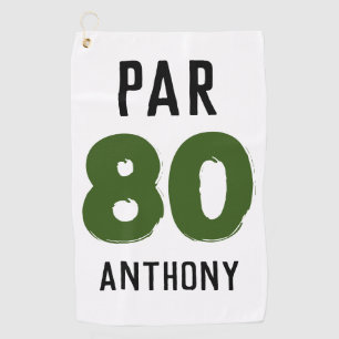 Birthday Golfer Funny 80th happy Dad Par Golf Towel