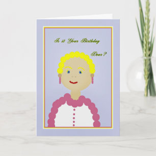 Birthday Humourous Drawing of Lady Yellow & Grey Card
