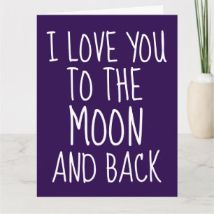 BIRTHDAY I LOVE YOU TO THE MOON AND BACK CARDS