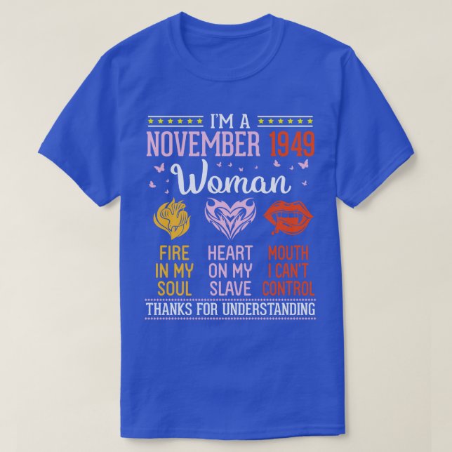 Birthday Im A November 1949 Woman 71 Years Fire In T-Shirt (Design Front)