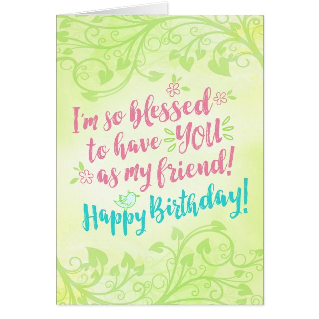 Birthday, I'm so Blessed to have YOU as My Friend (Front)