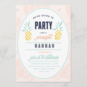 BIRTHDAY INVITATION - PARTY LIKE A PINEAPPLE