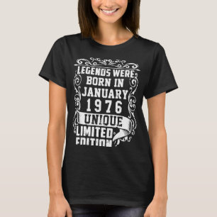 Birthday January 1976 Year Used Legends T-Shirt