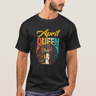 Birthday Junenth Queen Born In April Girls Women B T-Shirt