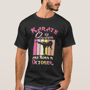 Birthday Karate Queens Are Born In October Women G T-Shirt