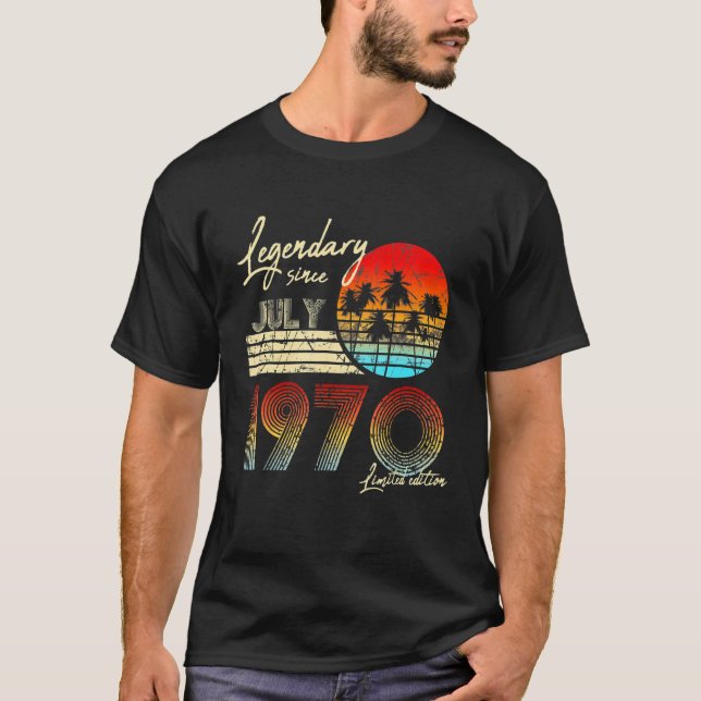 Birthday Legendary Since July 1970 T-Shirt (Front)