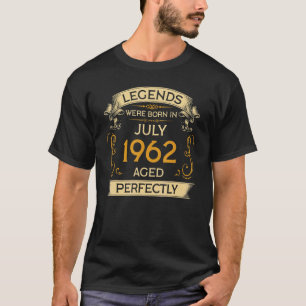 Birthday Legends Were Born In July 1962 T-Shirt
