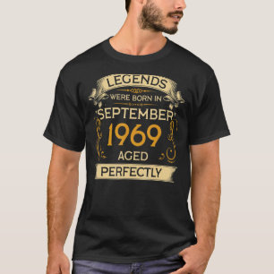 Birthday Legends Were Born In September 1969 T-Shirt
