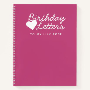 Birthday Letters to My Daughter Keepsake Notebook