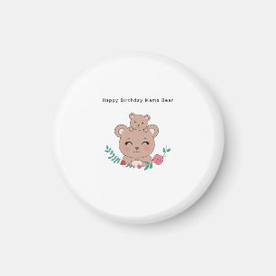 Birthday magnet, happy birthday mama bear magnet