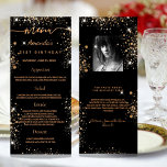 Birthday Menu black gold glitter photo fun facts<br><div class="desc">Birthday party menu card.  Personalize and add a name,  age,  date and the menu. A chic black background,  decorated with faux glitter dust.  Golden coloured letters.
Back: add a photo of the birthday girl,  fun facts and names.</div>